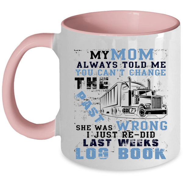 Cool Trucker Coffee Mug, My Mom Accent Mug
