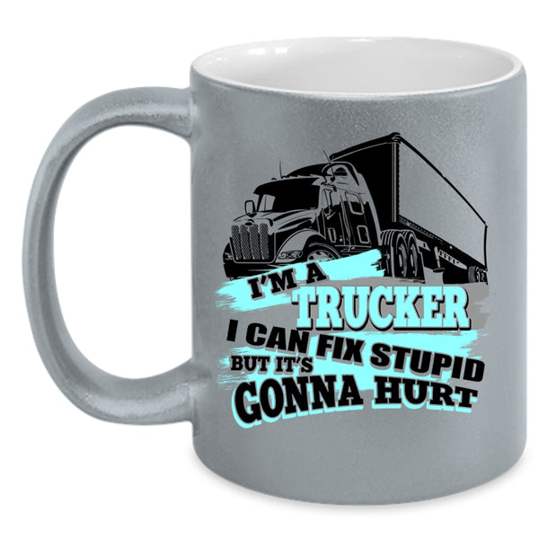 Awesome Gift For Trucker Coffee Mug, I'm A Trucker Accent Mug