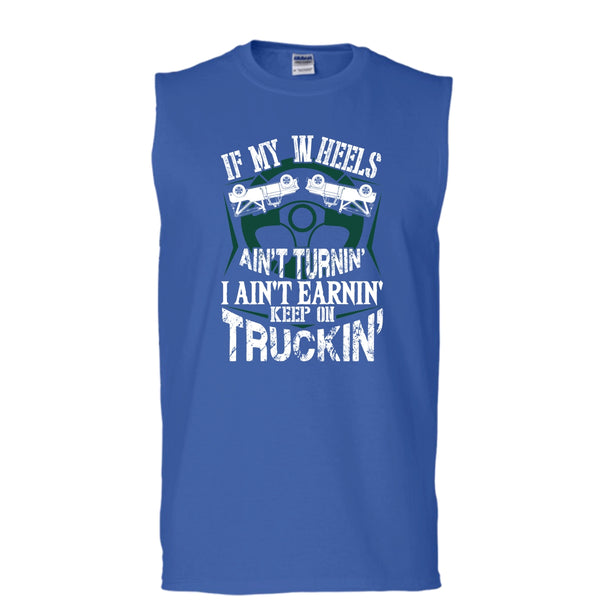 If My Car In Heels T Shirt, Keep On Trucking T Shirt, Cool T Shirt (Men's Cotton Sleeveless)