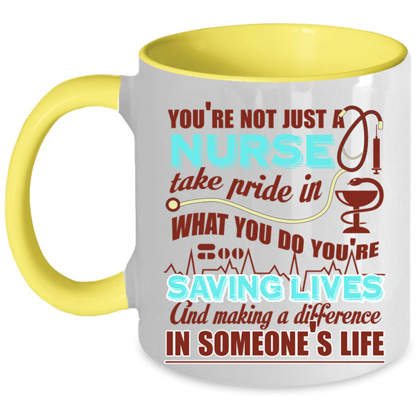 Funny Nurses Coffee Mug, You're Not Just A Nurse Accent Mug