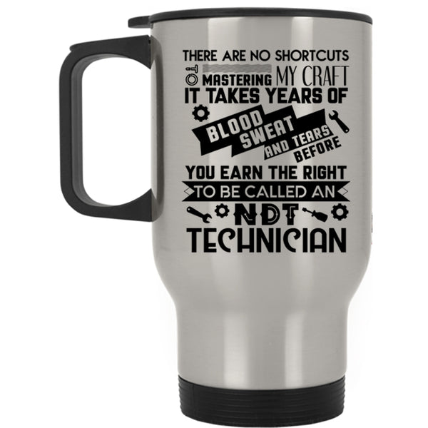 Cool Technicians Travel Mug, To Be Called An NDT Technician Mug