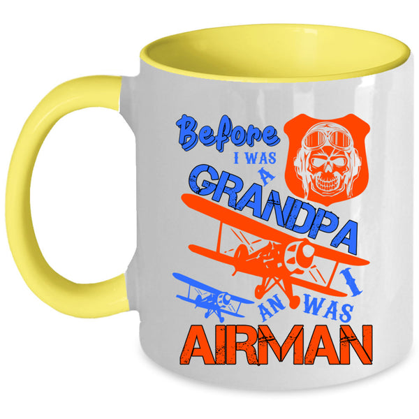 I Was An Airman Coffee Mug, Before I Was A Grandpa Accent Mug