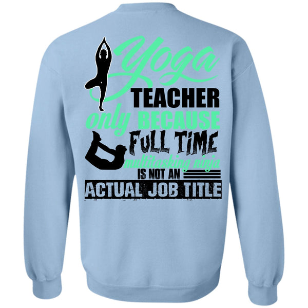 I Love Yoga T Shirt, Yoga Teacher Only Sweatshirt