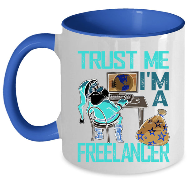 Cool Christmas Coffee Mug, I'm A Freelancer Accent Mug