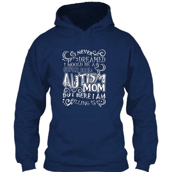 Cool Autism Mom T Shirt, I'm Autism Mom T Shirt