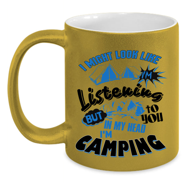Cool Camping Coffee Mug, In My Head I'm Camping Accent Mug
