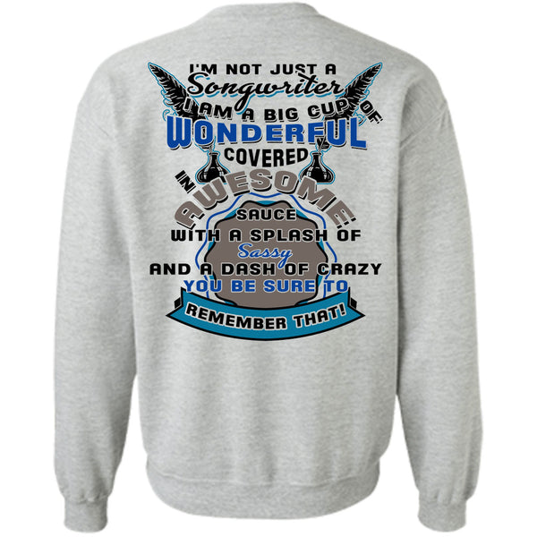 Being A Musicians T Shirt, I'm Not Just A Songwriter Sweatshirt