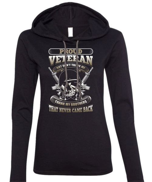 Proud Veteran T Shirt, Thank My Brothers T Shirt (Anvil Ladies Ringspun Hooded)