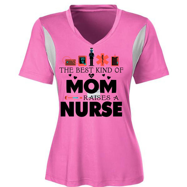 The Best Kind Of Mom Raises A Nurse T Shirt, Mother's Day T Shirt