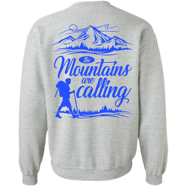 Being A Hiker T Shirt, The Mountains Are Calling Sweatshirt