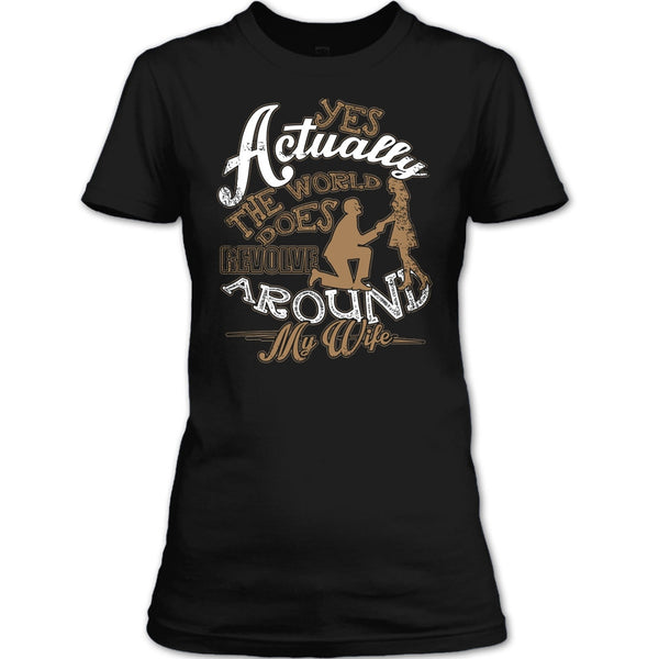 Revolve Around My Wife T Shirt, I Love My Wife T Shirt