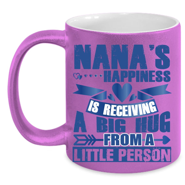 A Big Hug From A Little Person Coffee Mug, Nana's Happiness Accent Mug