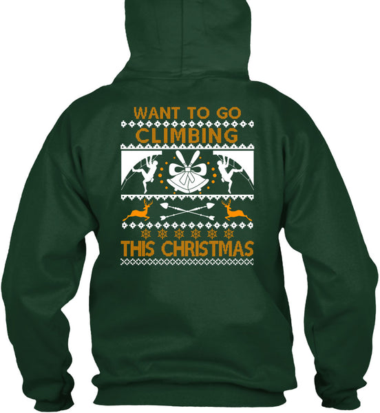 Want To Go Climbing This Christmas T Shirt, Funny Winter T Shirt