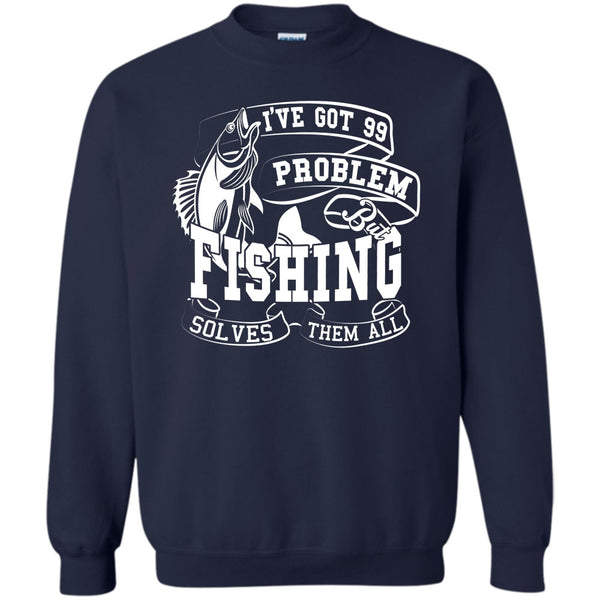 But Fishing Solves Them All T Shirt, Coolest Fishing Lover Sweatshirt