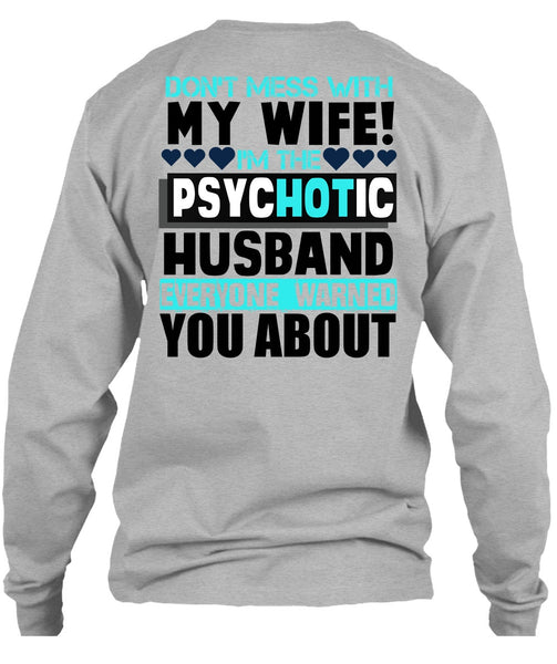 Don't Mess With My Wife T Shirt, I Love Husband T Shirt