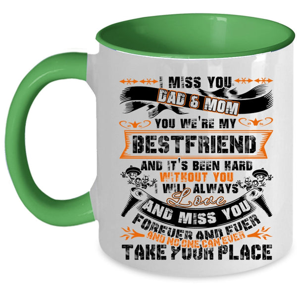 I Will Always Love And Miss You Coffee Mug, I Miss You Dad And Mom Accent Mug