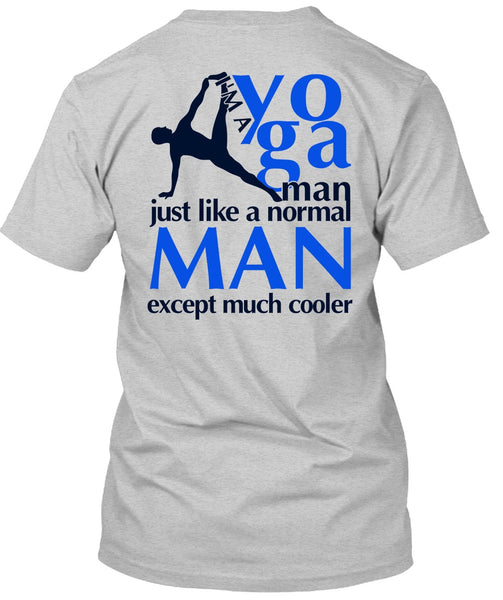 I'm A Yoga Manfe T Shirt, I Love Yoga T Shirt