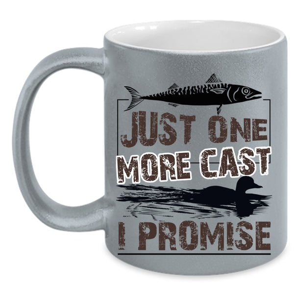 Awesome Fishing Coffee Mug, Just One More Cast I Promise Accent Mug