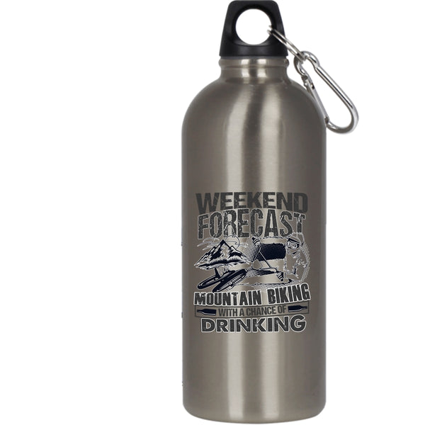 Weekend Forecast Mountain Biking 20 oz Stainless Steel Bottle,With A Chance Of Drinking Outdoor Sports Water Bottle