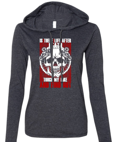 Touch My Bike And Find Out T Shirt, Being A Biker T Shirt (Anvil Ladies Ringspun Hooded)