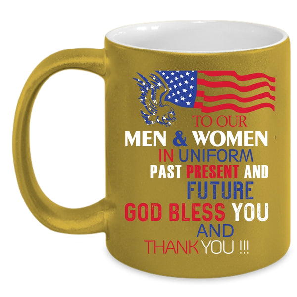 To Our Men And Women In Uniform Coffee Mug, Cool American Flag Coffee Cup