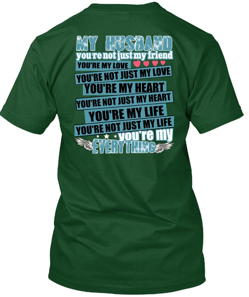 My Husband You're Not Just My Friend T Shirt, You're My Heart T Shirt