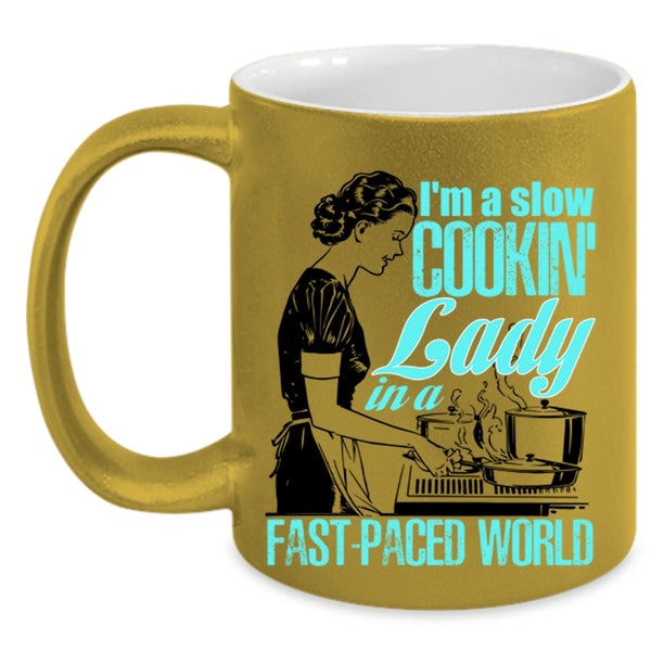 Funny Gift For My Mom Coffee Mug, I'm A Slow Cooking Lady Accent Mug
