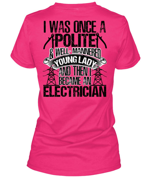 Became An Electrician T Shirt, I Love Electrician T Shirt