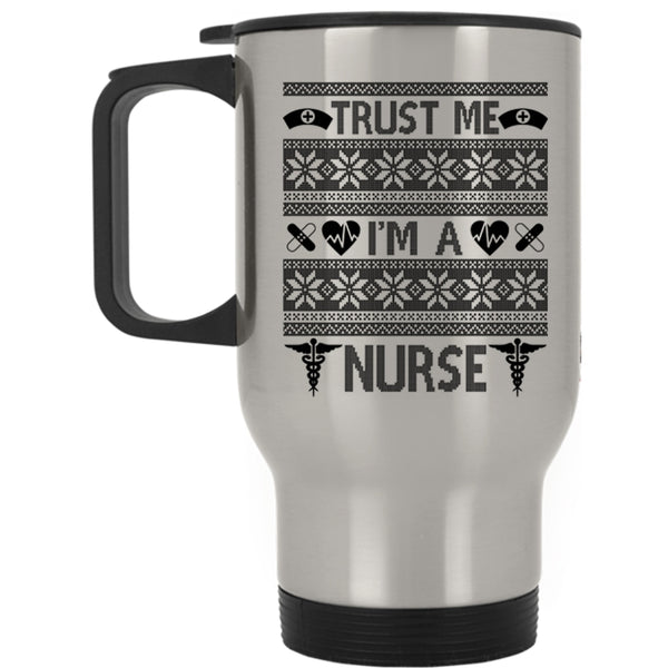 Merry Little Christmas  Travel Mug, Trust Me I'm A Nurse Mug