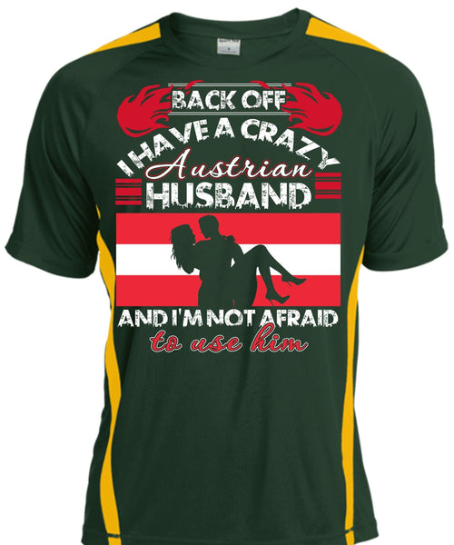 I Have A Crazy Austrian Husband T Shirt, Being A Husband T Shirt, Cool Shirt