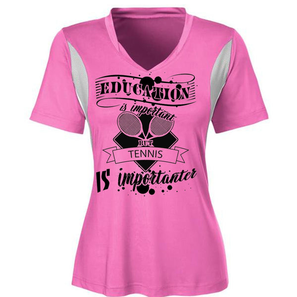 Education Is Important But Tennis Is Importanter T Shirt, Sport T Shirt