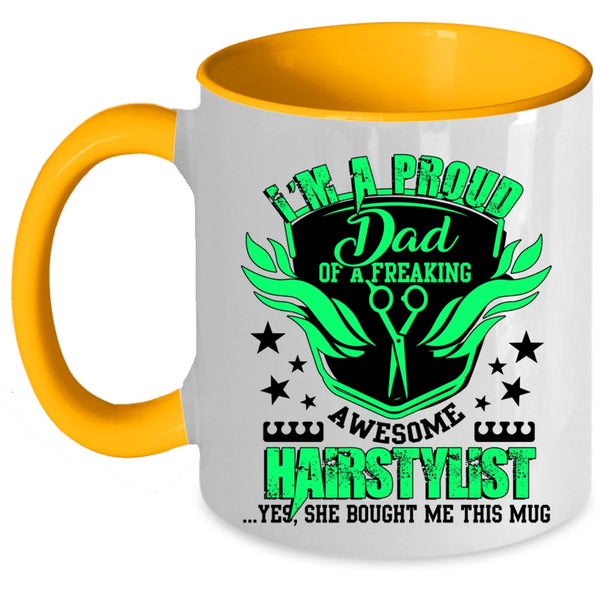 Cute Dad Coffee Mug, I'm A Proud Dad Of An Awesome Hairstylist Accent Mug