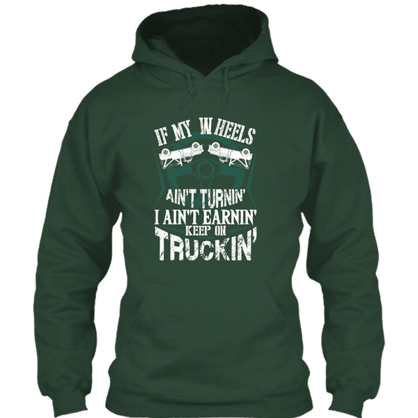 If My Car In Heels T Shirt, Keep On Trucking T Shirt