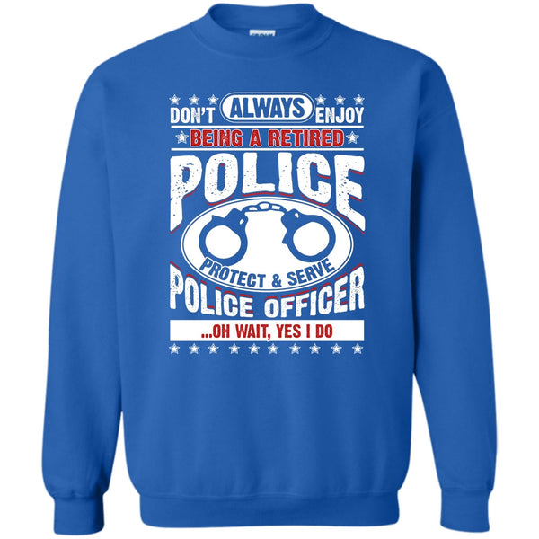 Protect & Serve Police Officer T Shirt, Coolest Police Sweatshirt