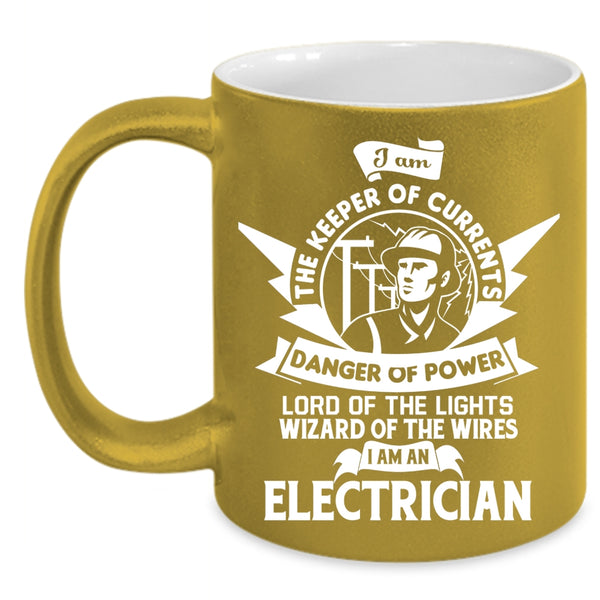 I Am An Electrician Coffee Mug, Cute Gift For Electrician Coffee Cup