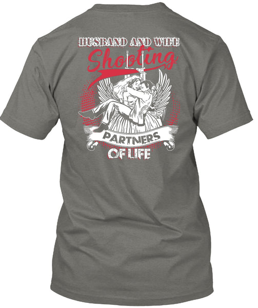 Husband And Wife Shooting Partners Of Life T Shirt, Being A Husband T Shirt