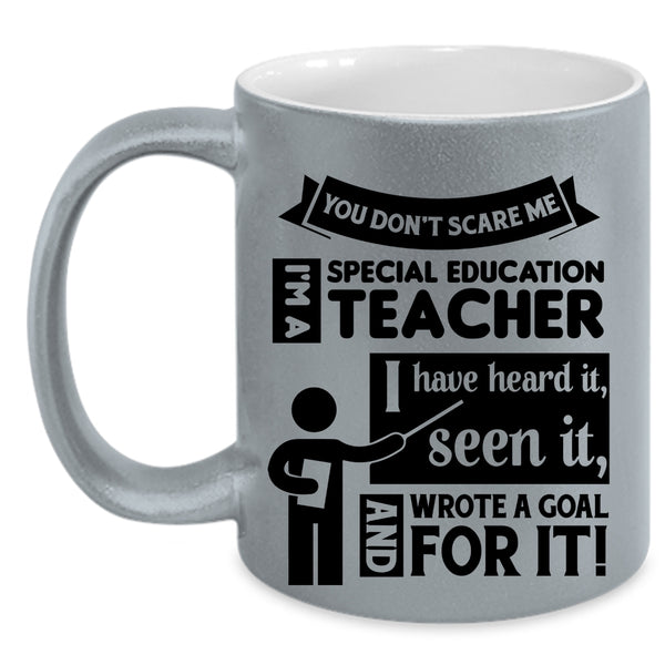 I'm A Special Education Teacher Cup, Cool Teacher Mug