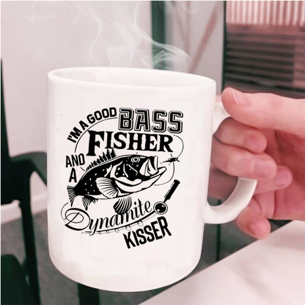 Cool Fisher Coffee Mug, I'm A Good Bass And A Fisher Cup