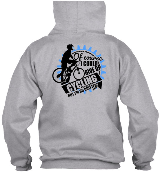 I Could Give Up Cycling T Shirt, I Love Biking T Shirt
