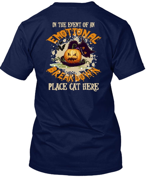 In The Event Of An Emotional Breakdown T Shirt, Halloween Day T Shirt