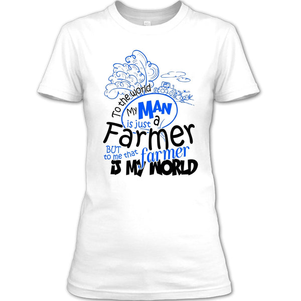 My Man Just A Farmer T Shirt, Coolest Farmer T Shirt
