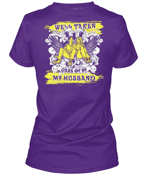 Well Taken Care Of By My Husband T Shirt, Being A Husband T Shirt