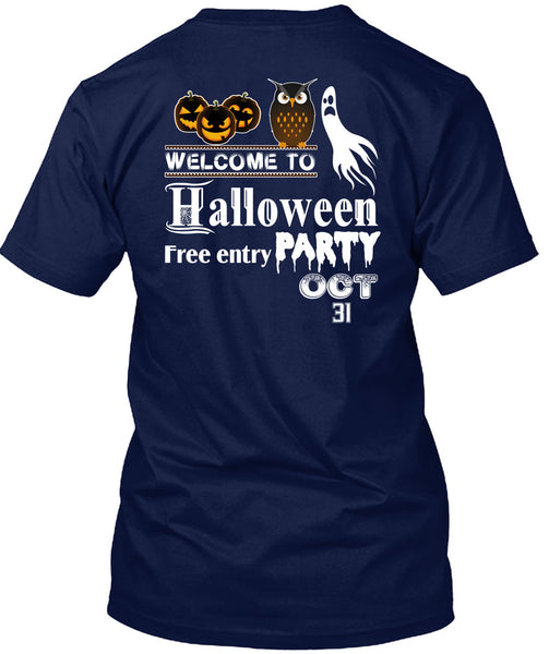 Welcome To Halloween Free Entry Party Oct 31 T Shirt, I Love You Pumpkin T Shirt