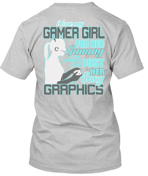I Love My Gamer Girl T Shirt, I Love Gaming T Shirt