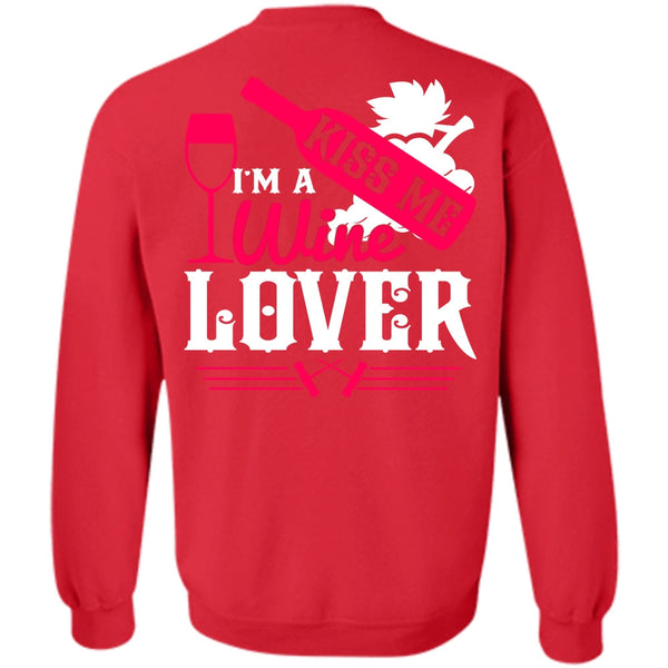 Kiss Me T Shirt, I Love Wine Sweatshirt