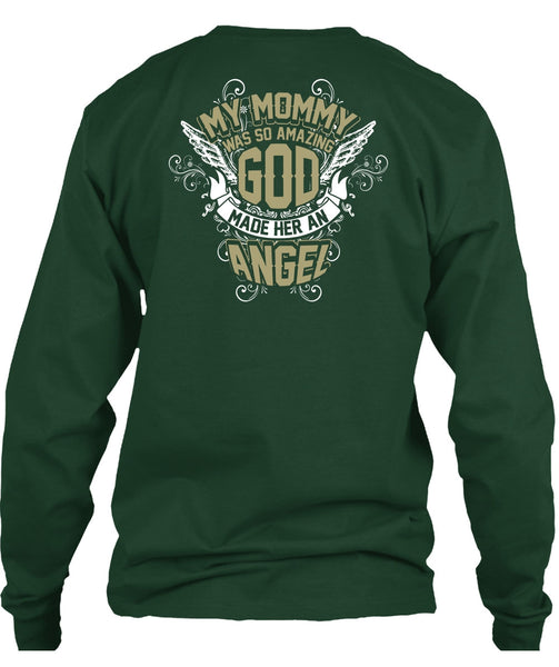 My Mommy Was So Amazing God T Shirt, Made Her An Angel T Shirt