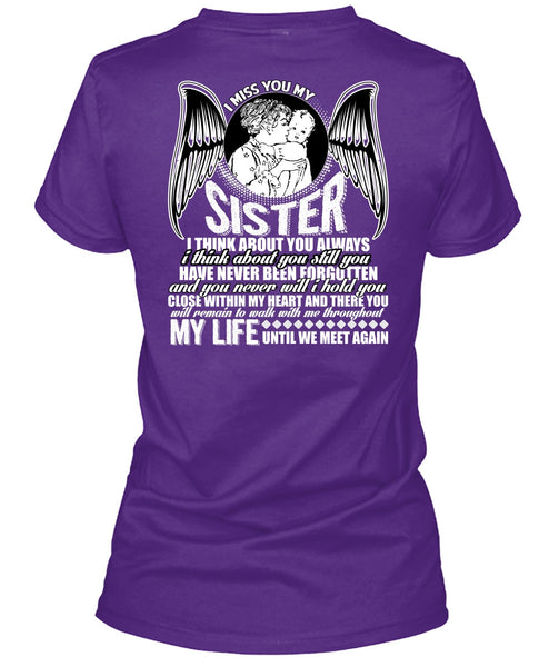 I Miss You My Sister T Shirt, Being A Sister T Shirt