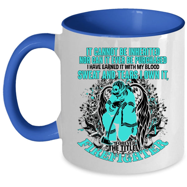 Cute Gift For Firefighter Coffee Mug, The Title Firefighter Accent Mug