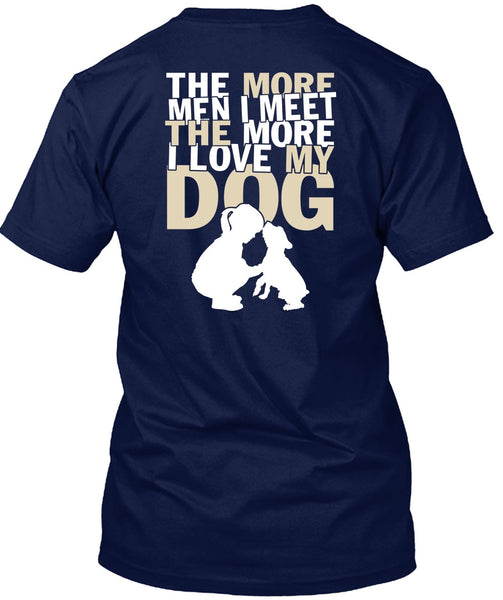 I Love My Dog T Shirt, My Favorite T Shirt