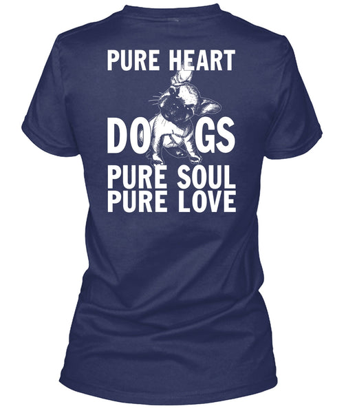 Pure Heart Dogs Pure Soul Pure Love T Shirt, My Favorite T Shirt